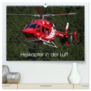 Cover-Bild zum Titel 'Helikopter in der Luft (hochwertiger Premium Wandkalender 2026 DIN A2 quer), Kunstdruck in Hochglanz' von 'Matthias Hansen'