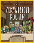 Verzweifelt Kochen - Caio van Caarven