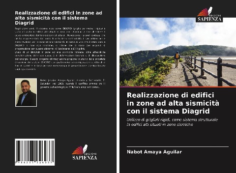 Realizzazione di edifici in zone ad alta sismicità con il sistema Diagrid - Nabot Amaya Aguilar