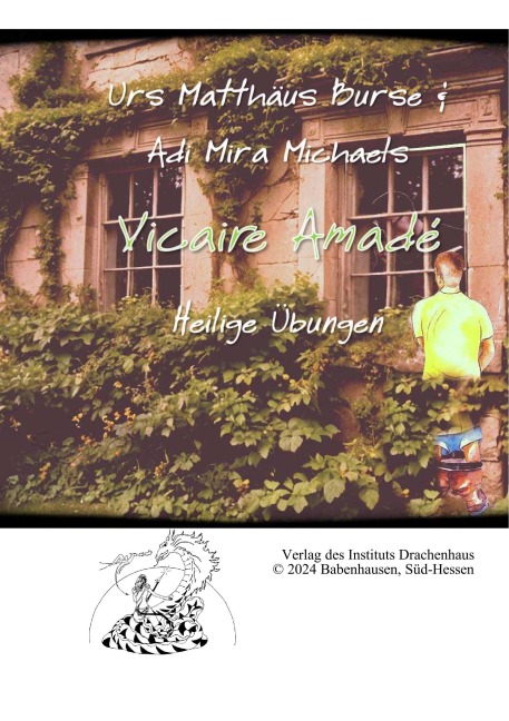 Vicaire Amadé - Adi Mira Michaels, Urs Matthäus Burse