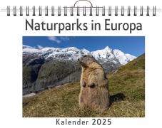 Cover-Bild zum Titel 'Naturparks in Europa - (Wandkalender 2025, Kalender DIN A4 quer, Monatskalender im Querformat mit Kalendarium, das perfekte Geschenk)' von 'Olivia Weber'