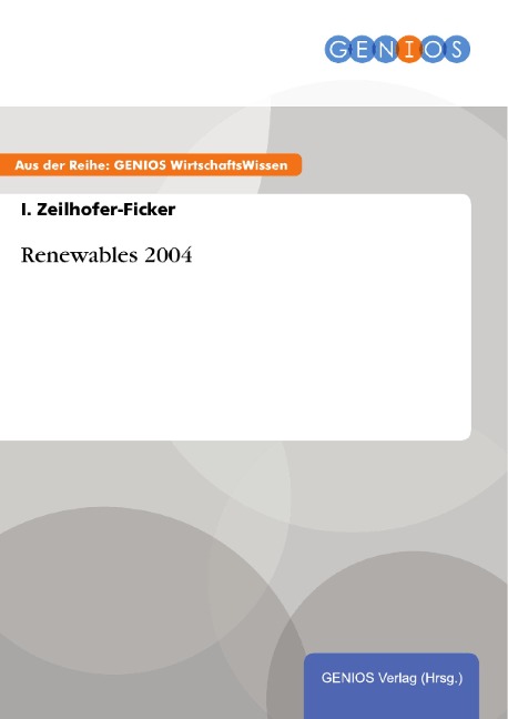 Renewables 2004 - I. Zeilhofer-Ficker