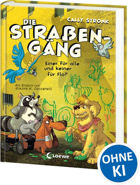 Die Straßengäng (Band 4) - Einer für alle und keiner für Flo? - Cally Stronk