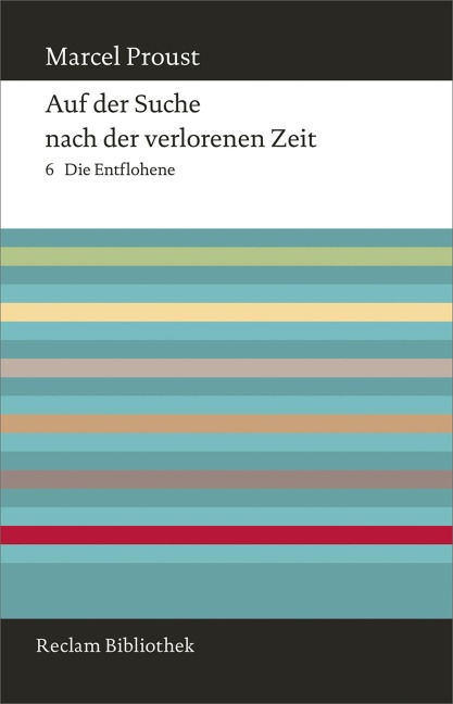 Auf der Suche nach der verlorenen Zeit. Band 6 - Marcel Proust