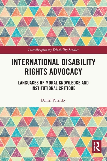 International Disability Rights Advocacy - Daniel Pateisky