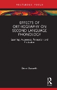 Cover-Bild zum Titel 'Effects of Orthography on Second Language Phonology' von 'Bene Bassetti'