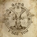 I See You (10th Anniversary Digipak) - Gong