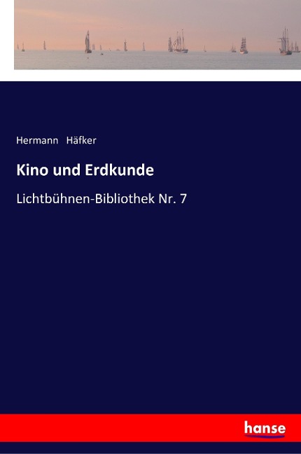 Kino und Erdkunde - Hermann Häfker