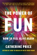 Cover-Bild zum Titel 'The Power of Fun' von 'Catherine Price'