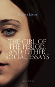 Cover-Bild zum Titel 'The Girl of the Period, and Other Social Essays (Vol. 1&2)' von 'E. Lynn Linton'