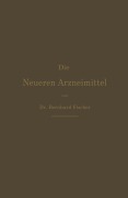 Cover-Bild zum Titel 'Die Neueren Arzneimittel' von 'Bernhard Fischer'