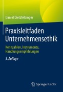 Cover-Bild zum Titel 'Praxisleitfaden Unternehmensethik' von 'Daniel Dietzfelbinger'