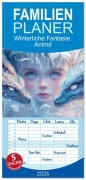 Cover-Bild zum Titel 'Familienplaner 2026 - Winterliche Fantasie Animé mit 5 Spalten (Wandkalender, 21 x 45 cm) CALVENDO' von 'Liselotte Brunner-Klaus'