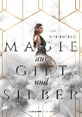 Cover-Bild zum Titel 'Magie aus Gift und Silber' von 'Lisa Rosenbecker'
