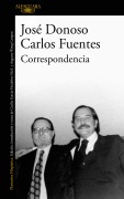 Cover-Bild zum Titel 'Correspondencia / Letters' von 'Carlos Fuentes, José Donoso'
