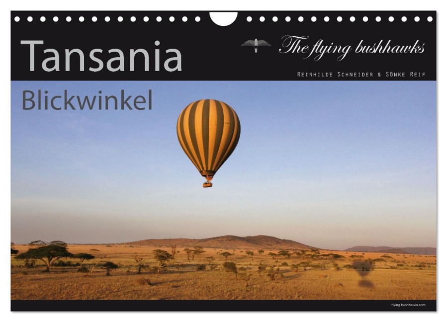 Tansania Blickwinkel 2026 (Wandkalender 2026 DIN A4 quer), CALVENDO Monatskalender - The Flying Bushhawks