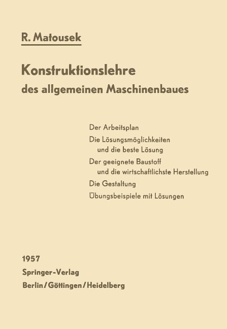 Konstruktionslehre des allgemeinen Maschinenbaues - Robert Matousek