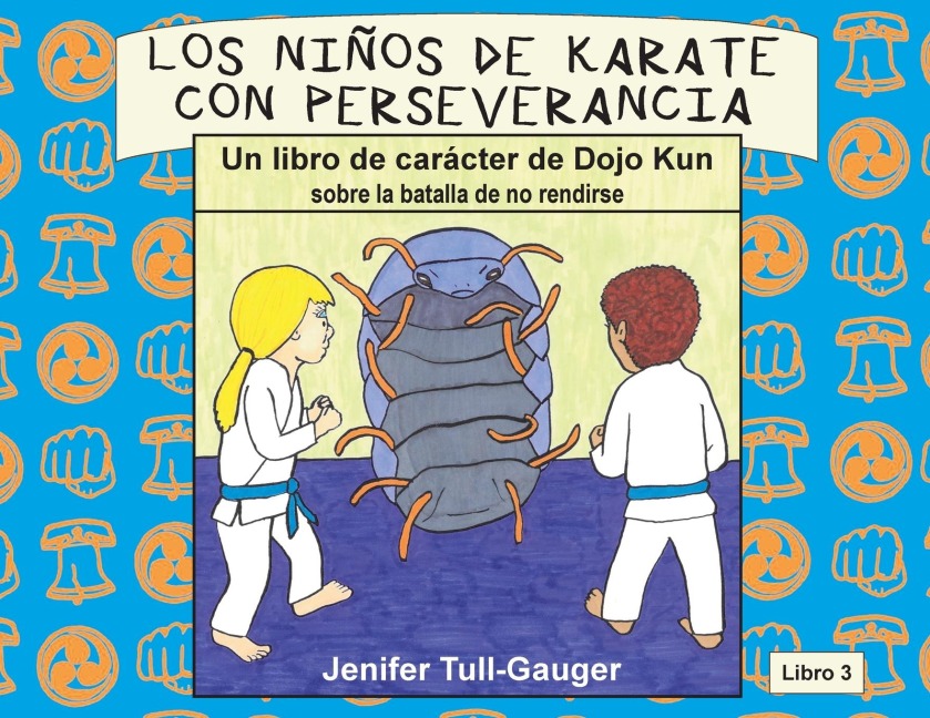 Los niños de karate con perseverancia - Jenifer Tull-Gauger