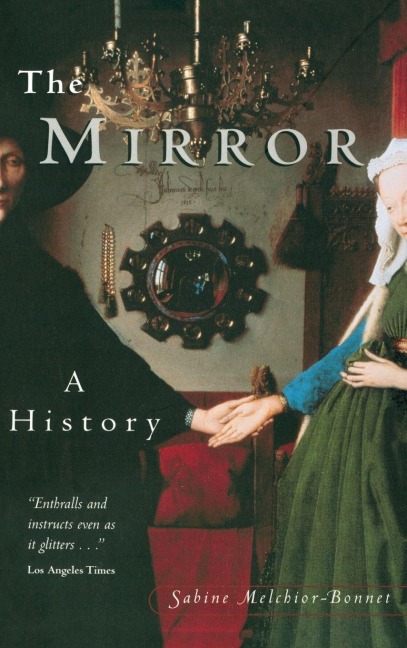 The Mirror - Sabine Melchoir-Bonnet