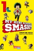 Cover-Bild zum Titel 'My Hero Academia Smash 1' von 'Kohei Horikoshi, Hirofumi Neda'