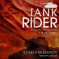 Tank Rider Lib/E: Into the Reich with the Red Army - Evgeni Bessonov