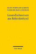 Cover-Bild zum Titel 'Gesundheitswissen aus Behördenhand' von 'Klaus Ferdinand Gärditz, Karoline Maria Linzbach'