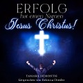 Cover-Bild zum Titel 'Erfolg hat einen Namen - Jesus Christus!' von 'Tamara Demontis'