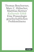 Cover-Bild zum Titel 'Kulturale Ethik' von 'Thomas Beschorner, Marc C. Hübscher, Matthias Kettner'