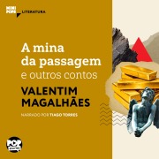 Cover-Bild zum Titel 'A mina da passagem e outros contos' von 'Valentim Magalhães'