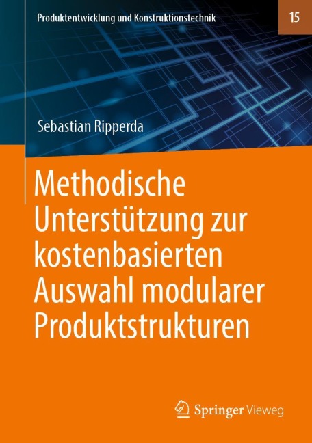 Methodische Unterstützung zur kostenbasierten Auswahl modularer Produktstrukturen - Sebastian Ripperda
