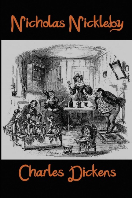 Nicholas Nickleby - Charles Dickens