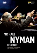 Cover-Bild zum Titel 'Michael Nyman in Concert' von 'Michael Nyman'
