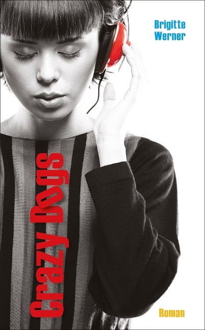 Crazy Dogs - Brigitte Werner