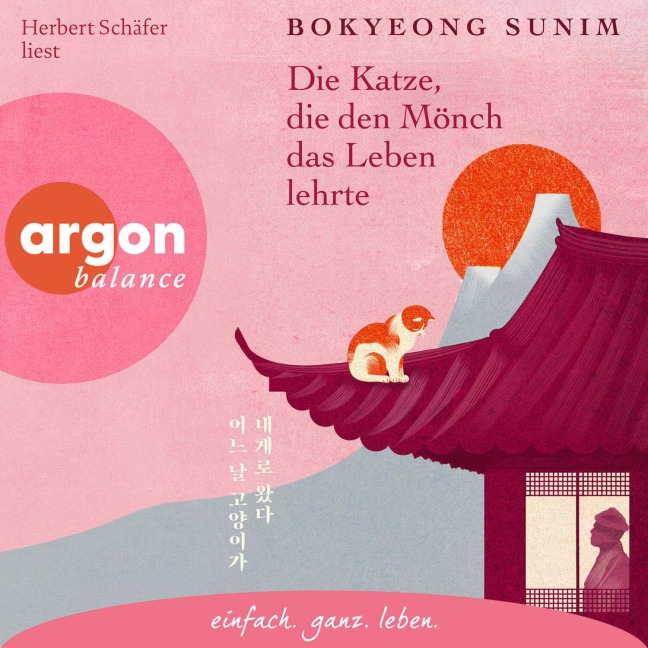 Die Katze, die den Mönch das Leben lehrte - Bokyeong Sunim