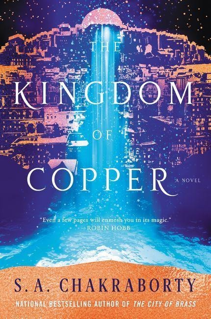 The Kingdom of Copper - S. A. Chakraborty