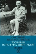 Wanderer durch ein Jahrhundert - Gottfried Bermann Fischer