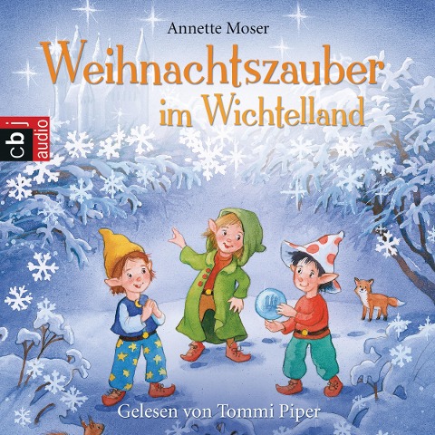 Weihnachtszauber im Wichtelland - Annette Moser