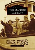 Cover-Bild zum Titel 'Foss Maritime Company' von 'Mike Stork'