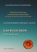 Cover-Bild zum Titel 'DAS BUCH NEUN; Der Mond als Begleiter; Gebären und Backen; Aus dem Wasser fischen; Die oder der alte Weise auf dem Berg;' von 'Matthias Felix Güldenstein'