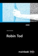 Cover-Bild zum Titel 'Robin Tod' von 'Gerd Fischer'