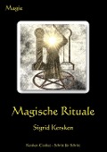 Magische Rituale - Sigrid Kersken