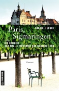 Cover-Bild zum Titel 'Paris, Sigmaringen oder Die Freiheit der Amalie Zephyrine von Hohenzollern' von 'Gabriele Loges'