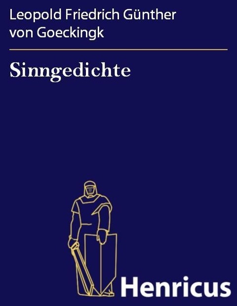 Sinngedichte - Leopold Friedrich Günther von Goeckingk
