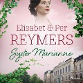 Syster Marianne - Elisabet Reymers, Per Reymers