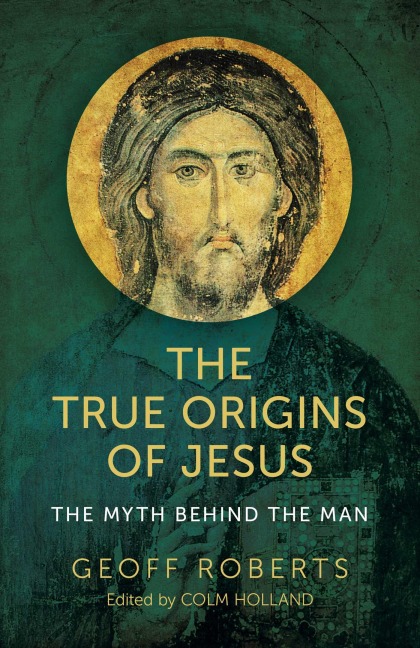 The True Origins of Jesus - 