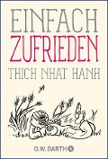 Einfach zufrieden - Thich Nhat Hanh