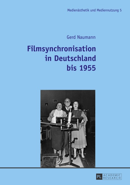 Filmsynchronisation in Deutschland bis 1955 - Gerd Naumann