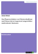 Cover-Bild zum Titel 'Das Phasenverhalten von Polystyrolsulfonat und Polyacrylat in Gegenwart ausgewählter multivalenter Kationen' von 'Jonas Simon'