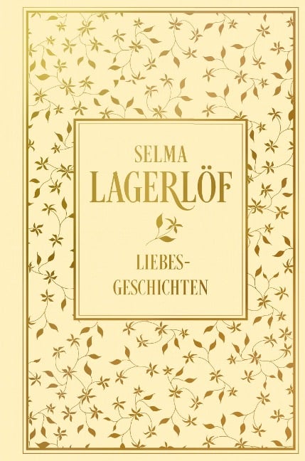 Liebesgeschichten - Selma Lagerlöf