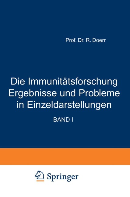 Die Immunitätsforschung Ergebnisse und Probleme in Einzeldarstellungen - Robert Doerr